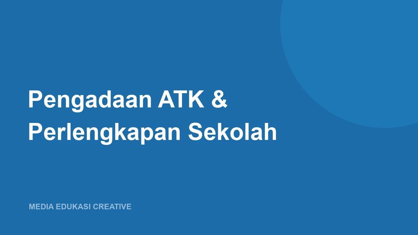 Pengadaan ATK & Perlengkapan Sekolah