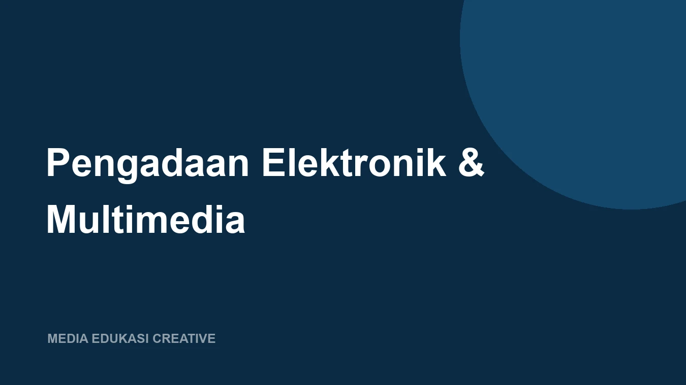 Pengadaan Elektronik & Multimedia